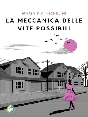 cover image of La meccanica delle vite possibili